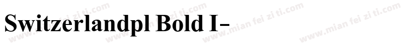 Switzerlandpl Bold I字体转换